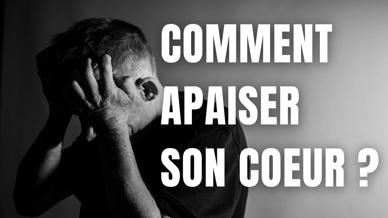 Comment apaiser son cœur ?  - Othmane IQUIOUSSEN