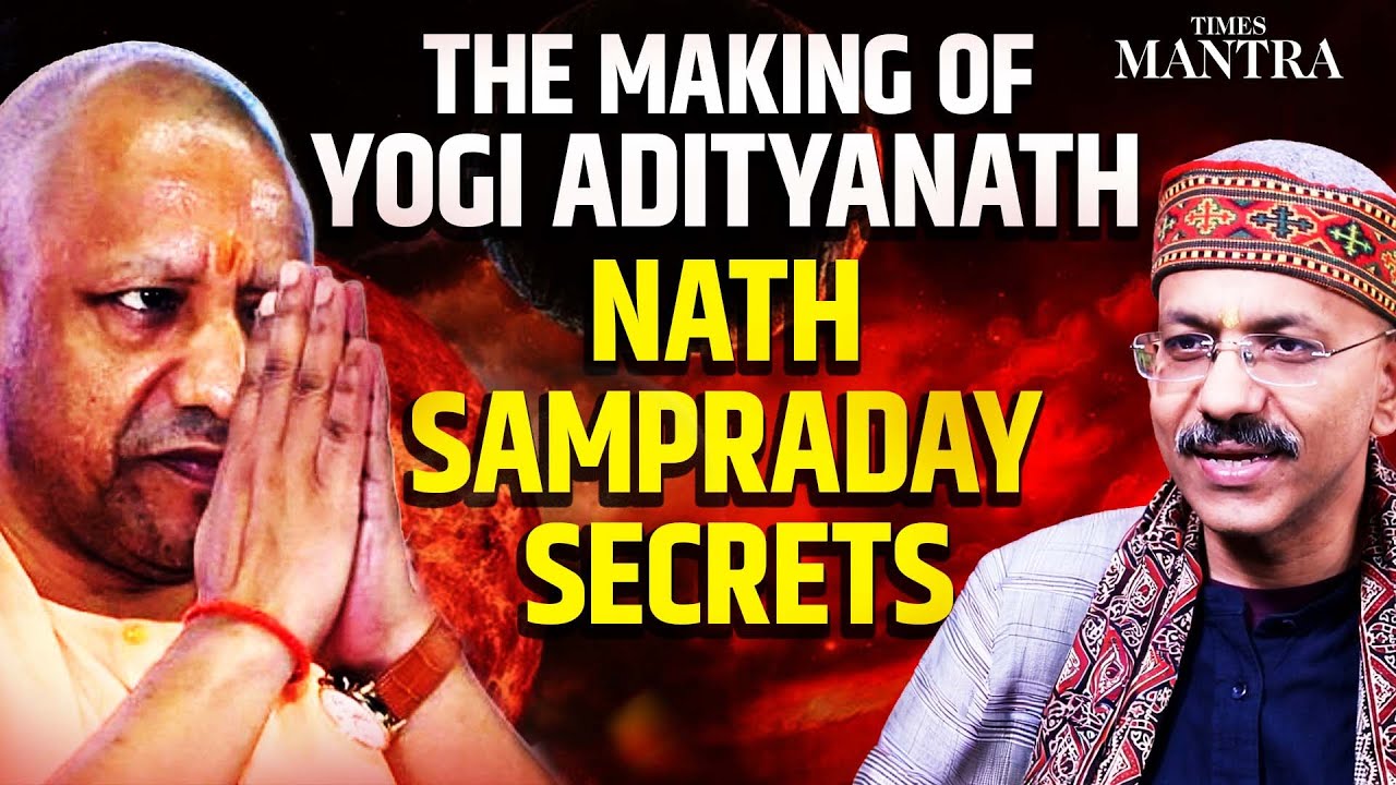 The Making of Yogi Adityanath | Nath Sampradaya Secrets Decoded By Shantanu Gupta | Monk Became CM