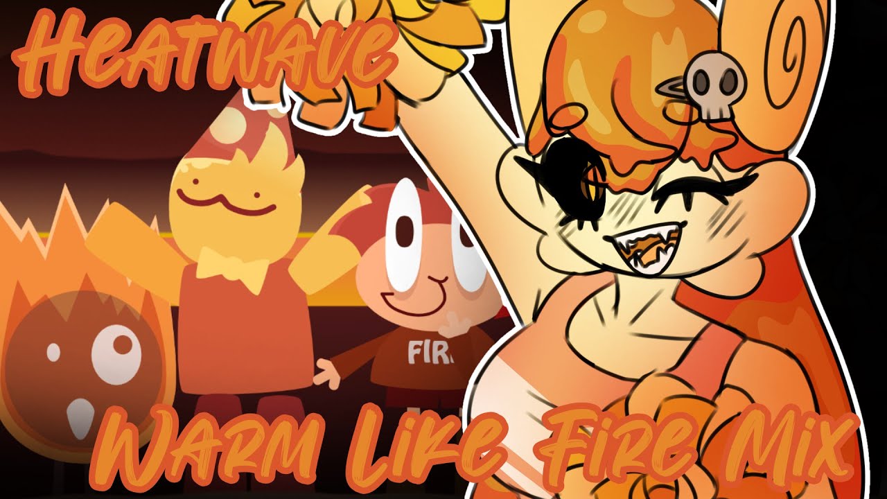 Heatwave || Incredibox Warm Like Fire Mix