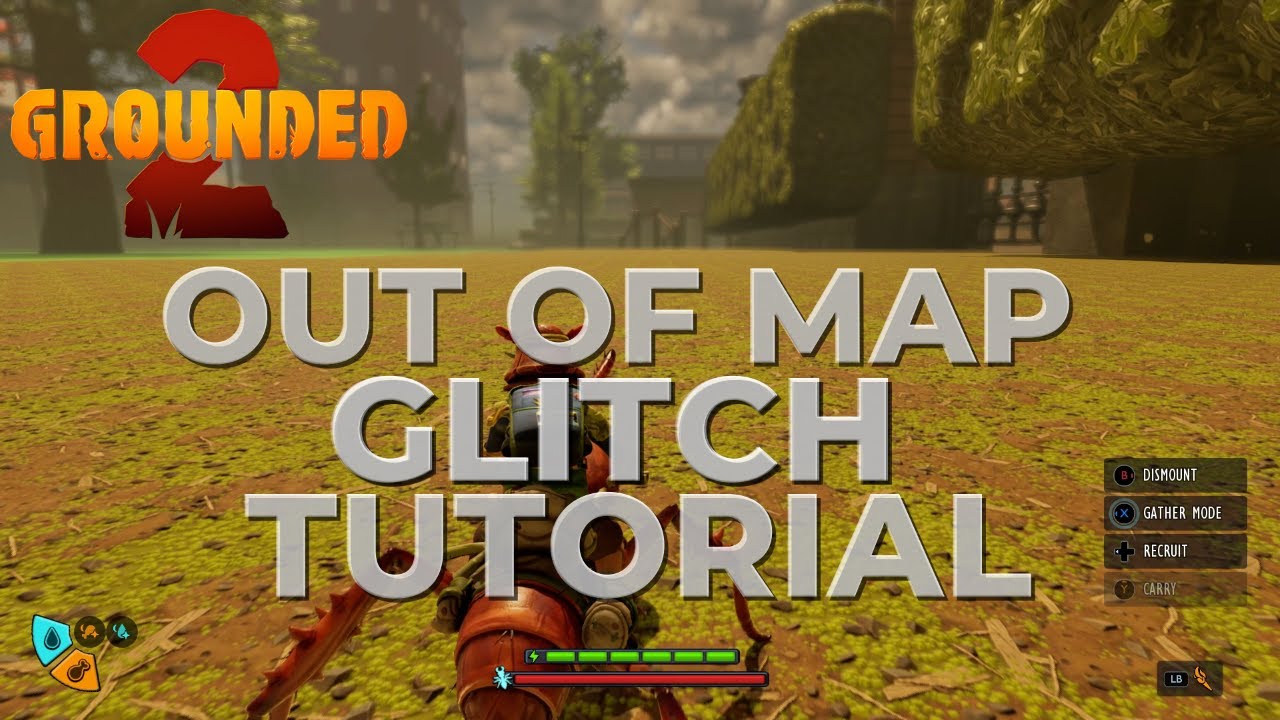 OUT OF MAP GLITCH | Grounded 2 | Tutorial