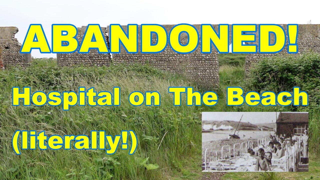 The Abandoned Hospital on the Beach. Sussex Map Mysteries: Episode 6