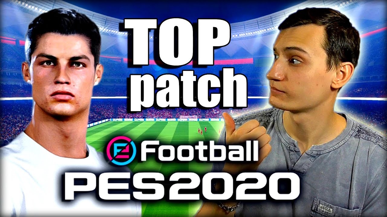 ЛУЧШИЙ ПАТЧ для PES 2020 | PESONLINE 2020 PATCH [PC] / Обзор