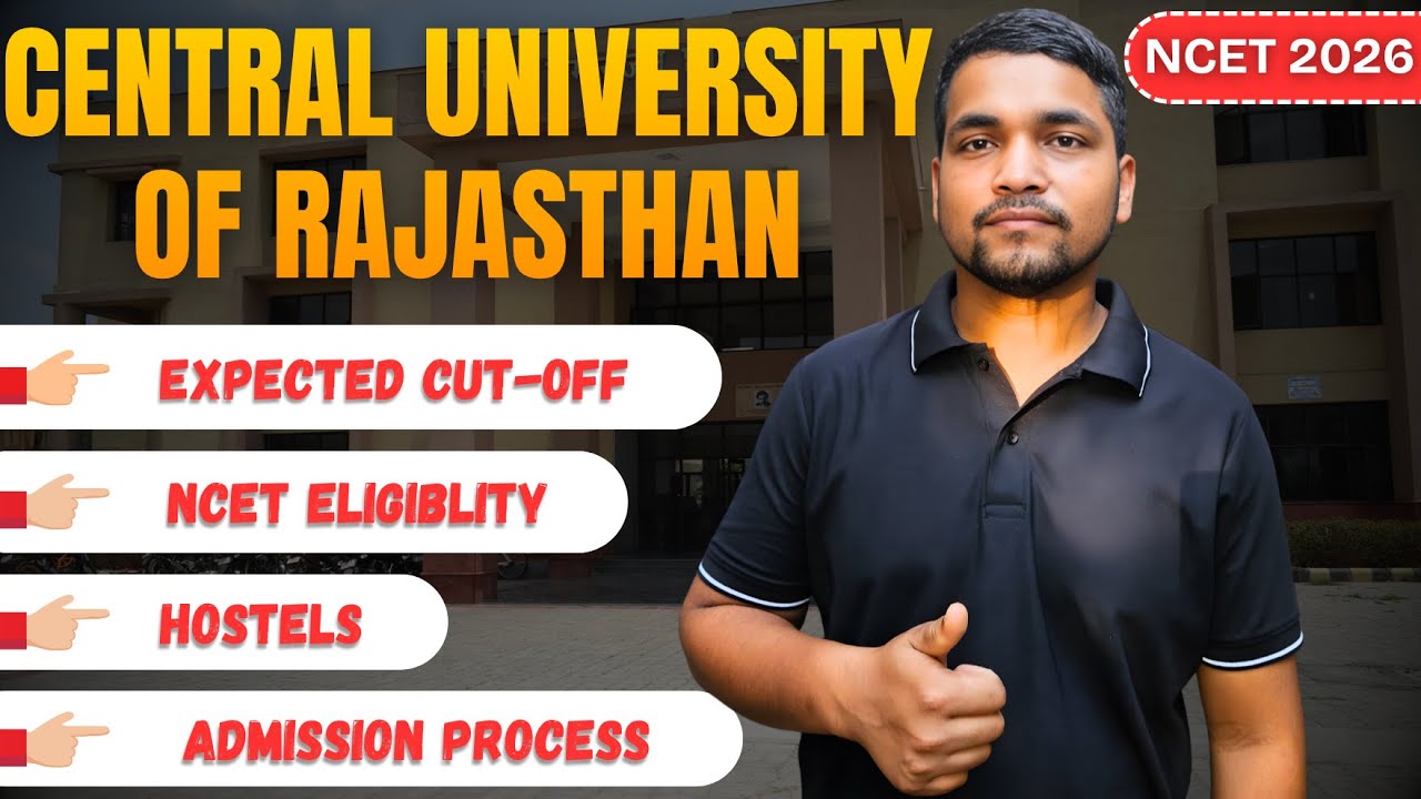 Central University of Rajasthan NCET BSc. B. Ed. Admission 2026 | Cutoff, Hostels Eligibility