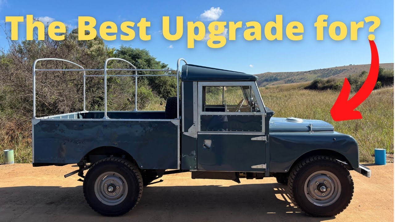 What is the best upgrade for a 70 year old Land Rover Series 1?
