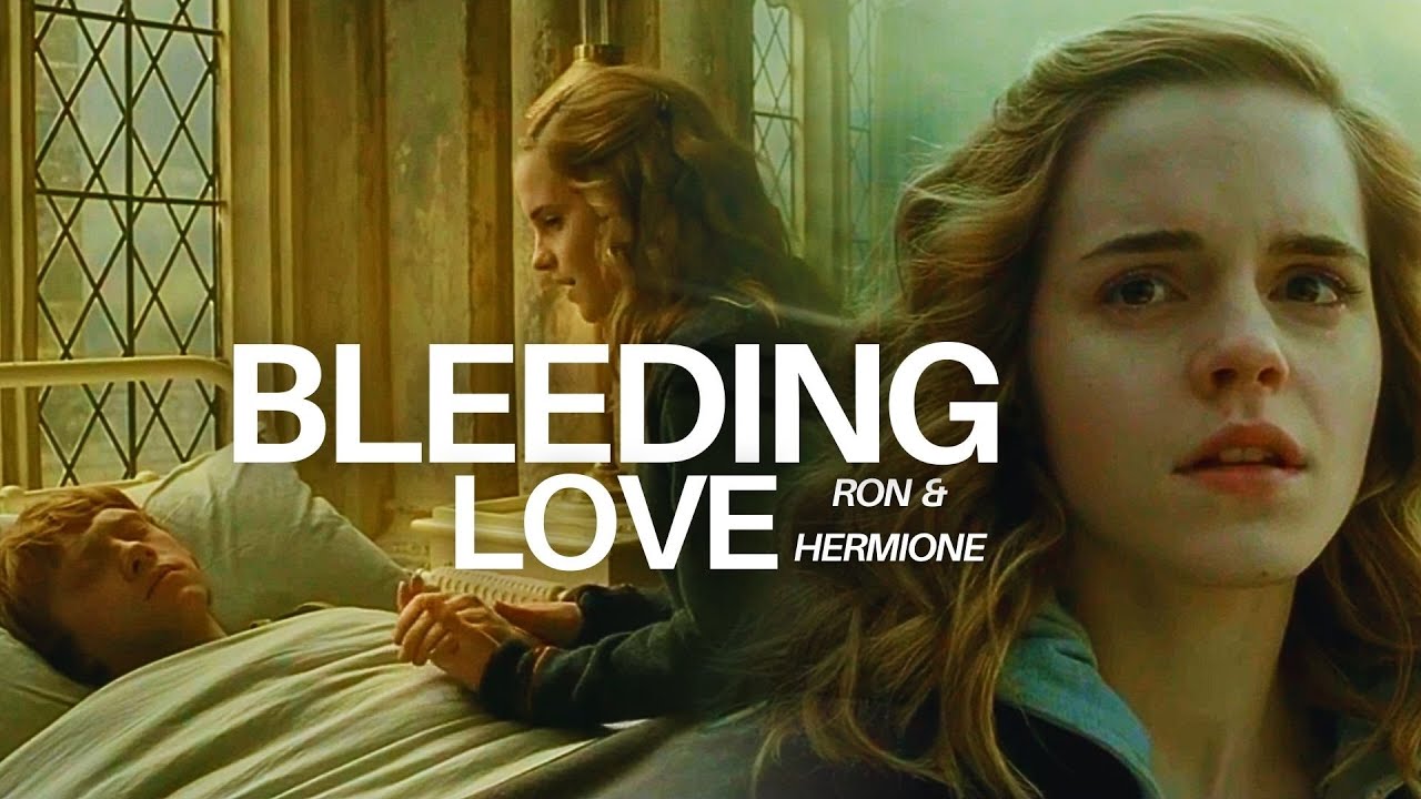 Ron & Hermione • Bleeding Love #romione