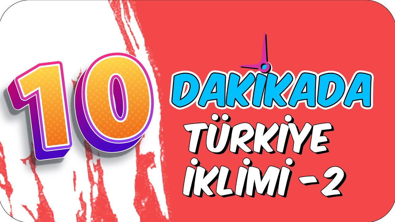 10dk da TÜRKİYE İKLİMİ 2