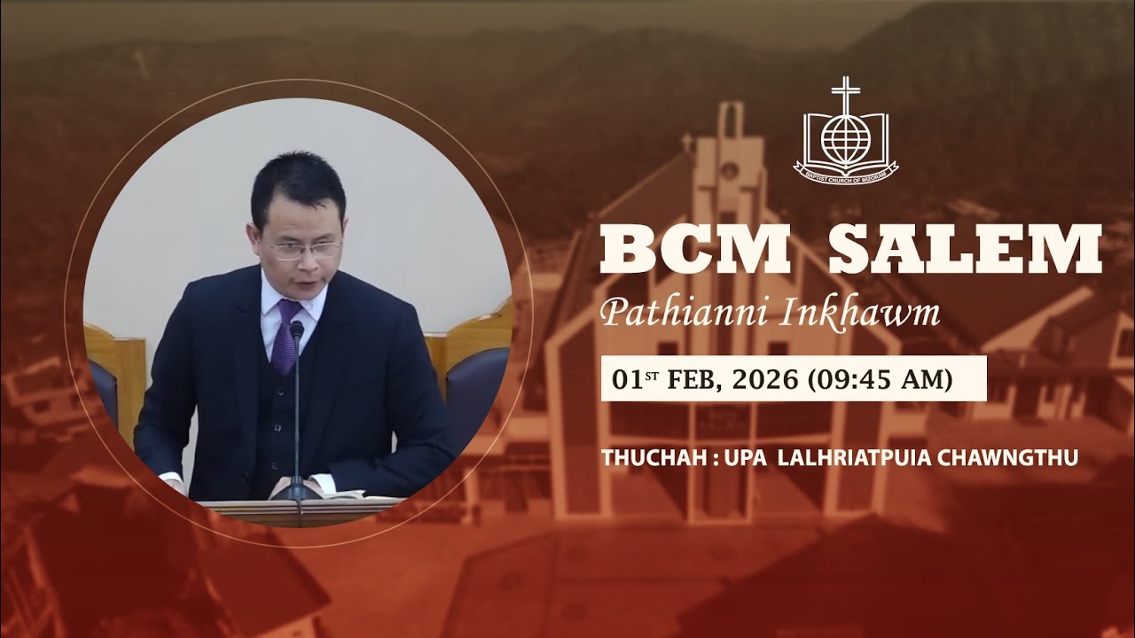 BCM SALEM LUNGLEI ||  PATHIANNI ZING INKHAWM || Dt. 01.02.2026 || 9:45 AM