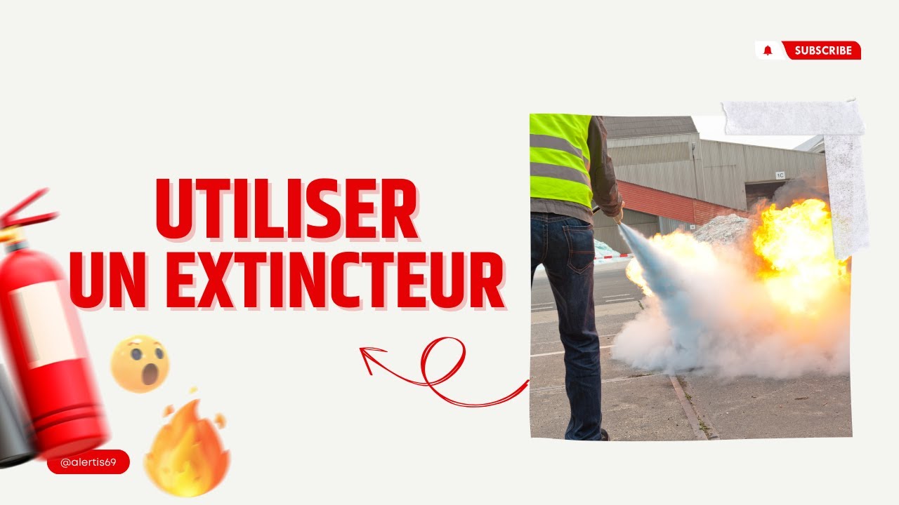 Comment utiliser un extincteur sur un incendie? Formation incendie et manipulation des extincteurs