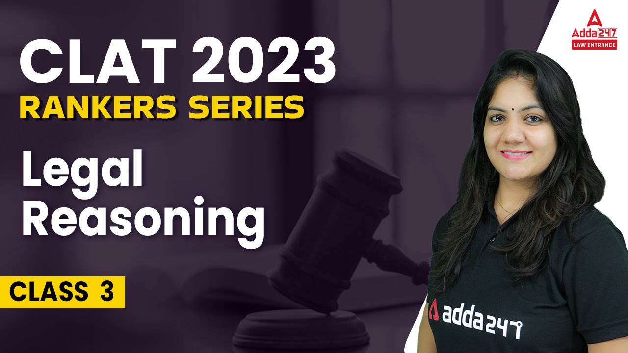 CLAT 2023 | CLAT Legal Reasoning 2023 | Class #3
