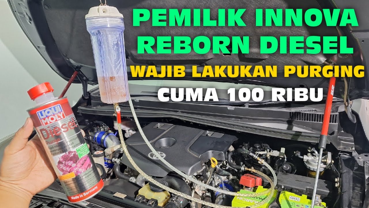 PURGING INNOVA REBORN DIESEL SETIAP 20.000 KM SEKALI