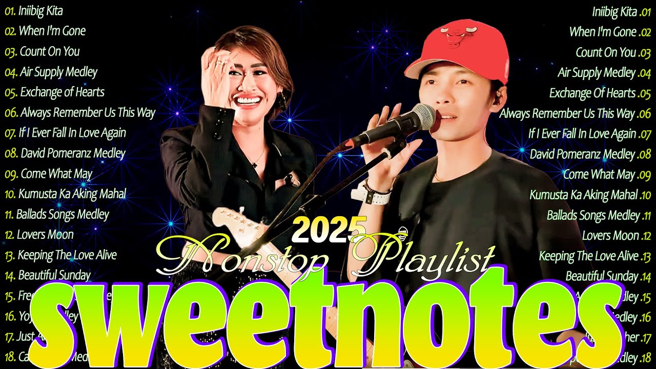 SWEETNOTES Nonstop New OPM Love Songs 2025💛Bagong OPM Love Songs💛Top Hits Tagalog Love Songs 2025