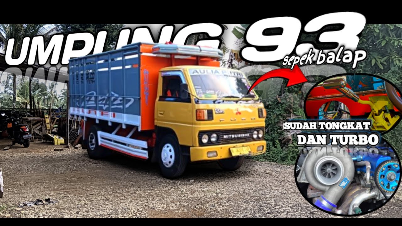 RIVIEW TRUK UMPLUNG TAHUN 93 SEPEK BALAP FULL MODIFIKASI TONGKAT DAN TURBO