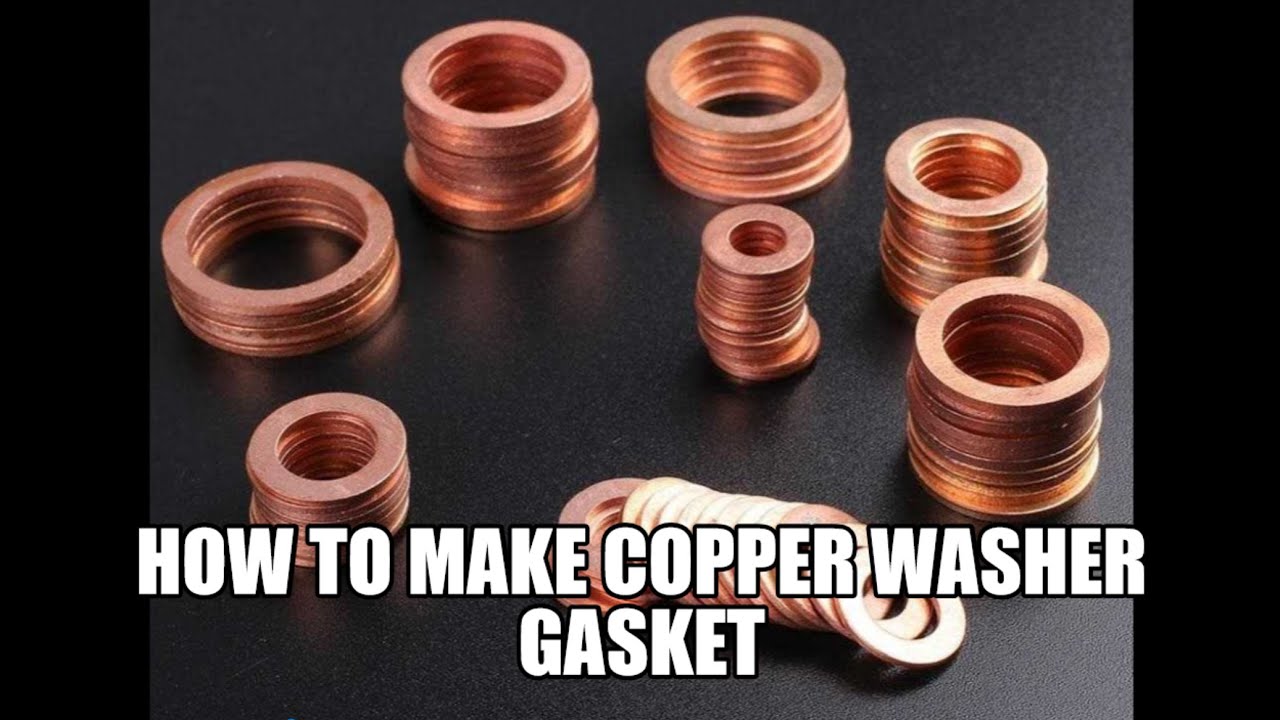 MAKE COPPER WASHER GASKET