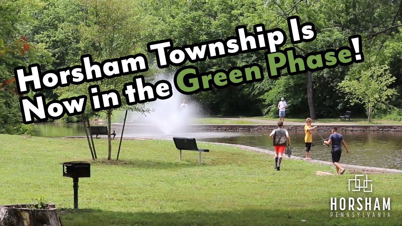 Horsham Township Is Now in the Green Phase!
