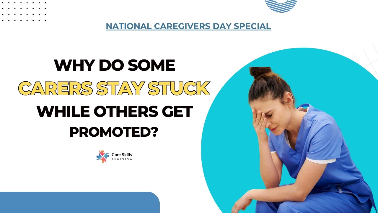 National Caregivers Day Special: The Promotion Gap No One Talks About | Care Skills Training