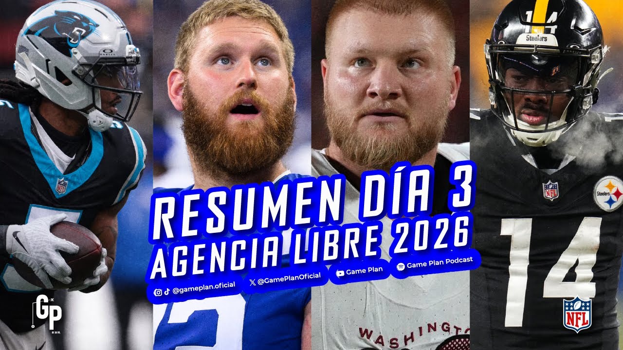 Resumen Dia 3 Agencia Libre NFL 2026