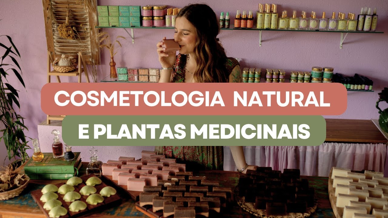 Capacitação em Cosmetologia Natural e Plantas Medicinais