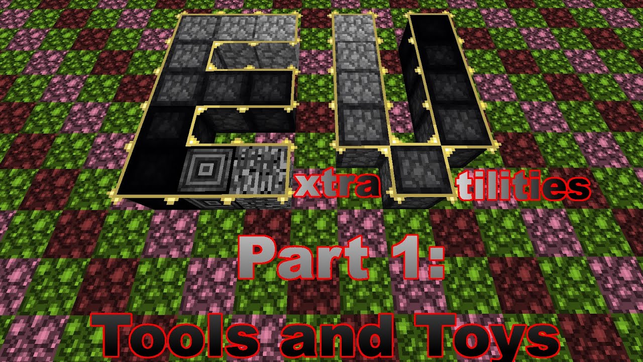 Minecraft Mod Showcase Extra Utilities 1.7.10 P. 1 - Tools and Toys