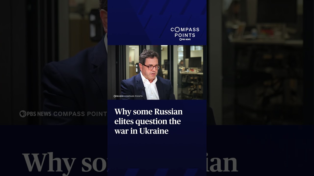 Why some Russian elites question the war in Ukraine