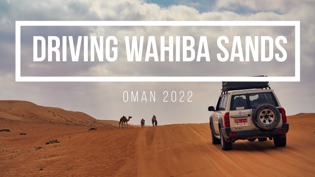 Oman - Driving Wahiba Sands 2022 (4K)