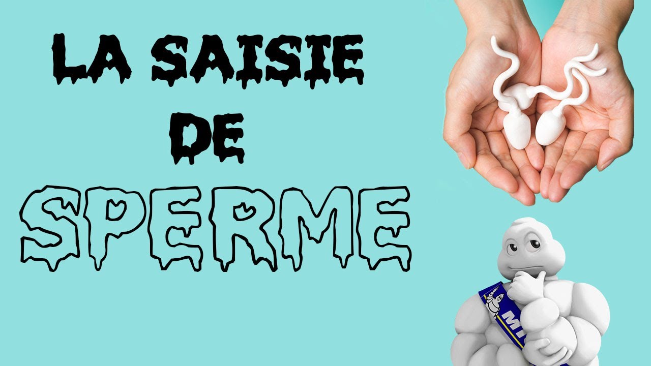 Lafesse - La saisie de sperme
