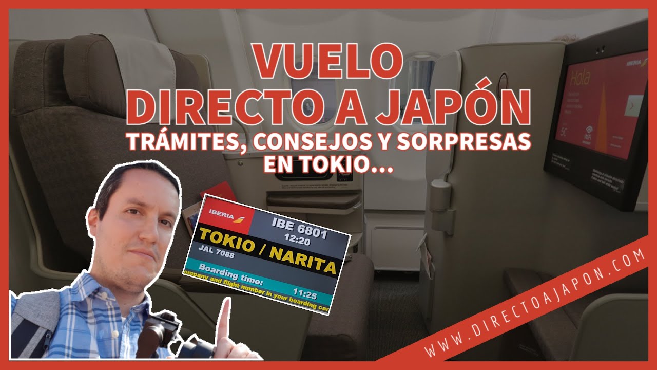 ✈️ Vuelo directo a Japón y llegada al aeropuerto de Narita | Trámites y cómo llegar a Tokio 🚆