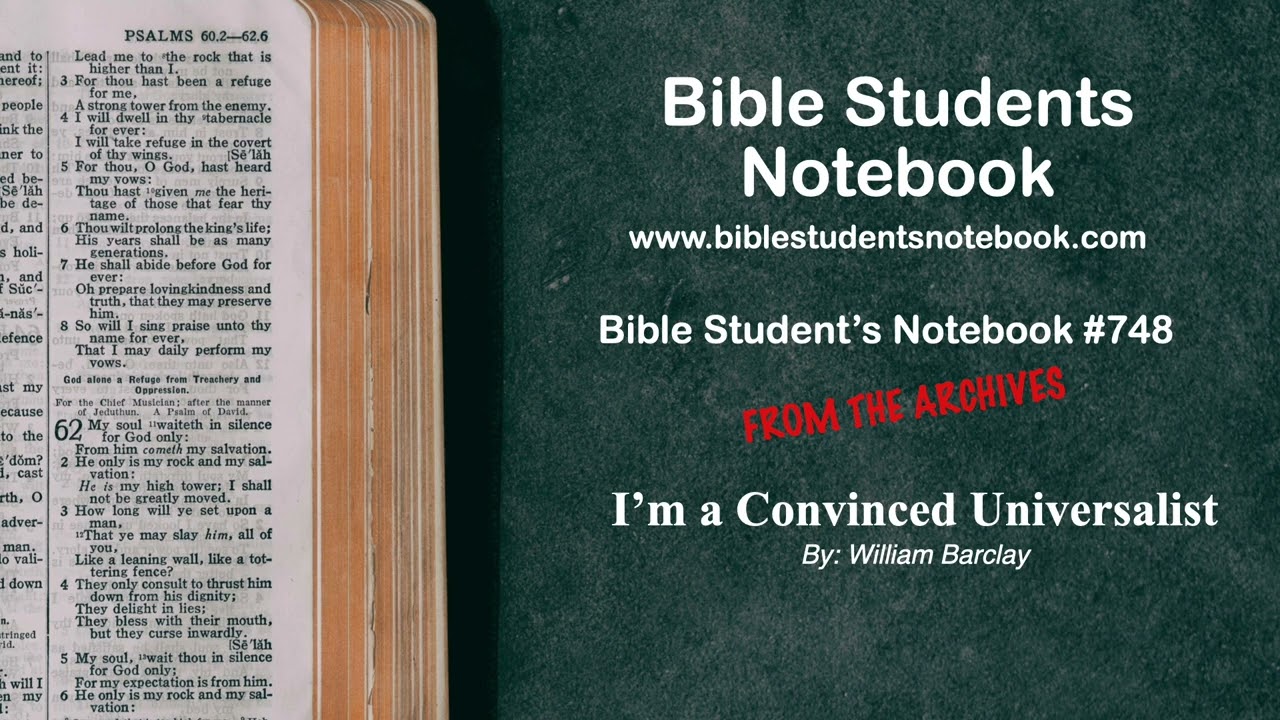 I Am a Convinced Universalist - William Barclay (1907-1978)