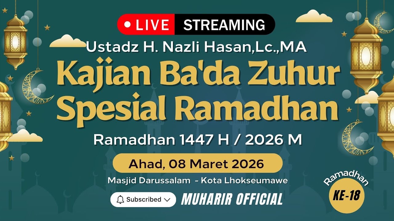 Live!!! Kajian Ba'da Dhuhur Spesial Ramadhan Masjid Darussalam - Ust. Nazli Hasan, Lc.,MA