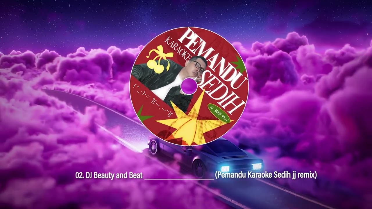 DJ BEAUTY AND BEAT - PEMANDU KARAOKE SEDIH JJ REMIX