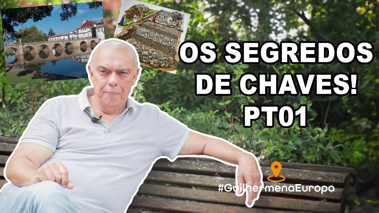 Por que voc&ecirc; deve visitar Chaves em Portugal ? Pt. 01