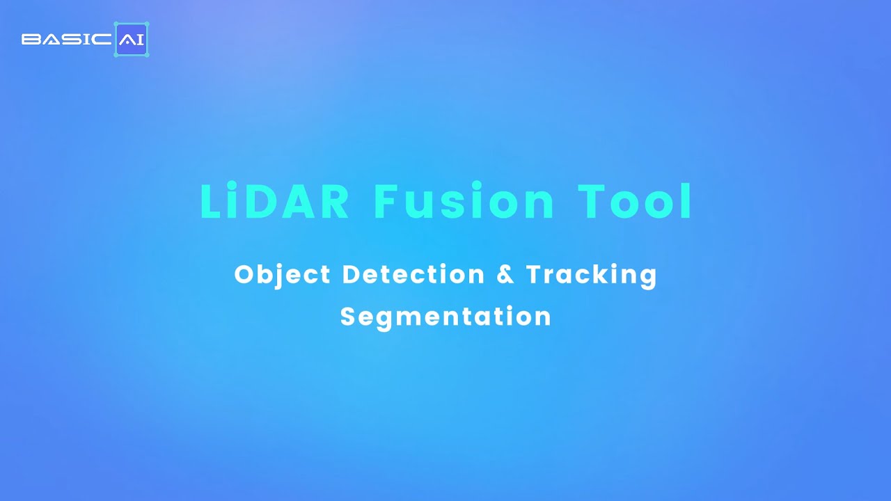 Tutorials | How to Annotate LiDAR-Camera Fusion Data on BasicAI Cloud