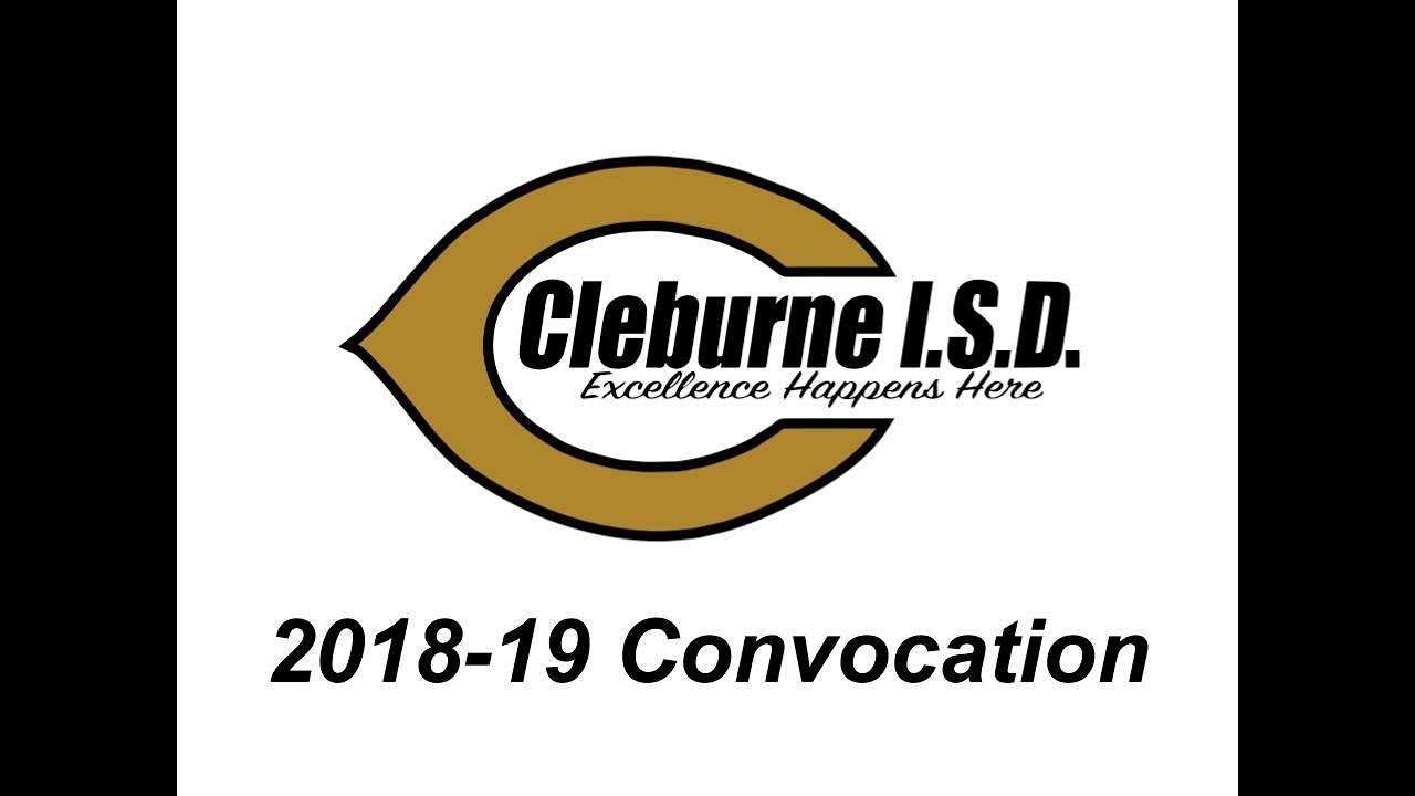Cleburne ISD 2018-19 Convocation
