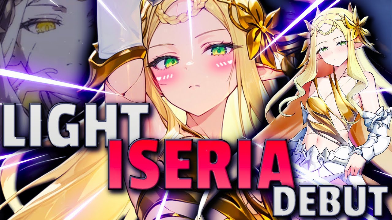 Light Iseria Debut | Epic Seven