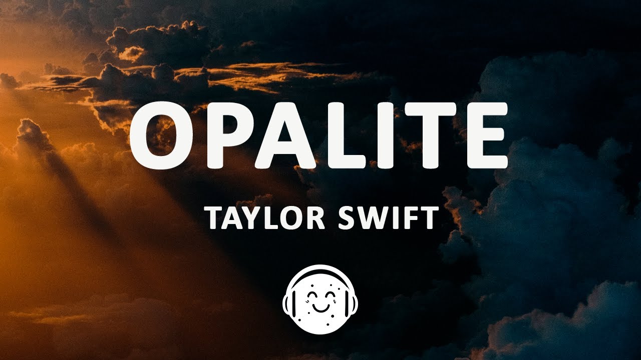 Taylor Swift - Opalite (Lyrics)