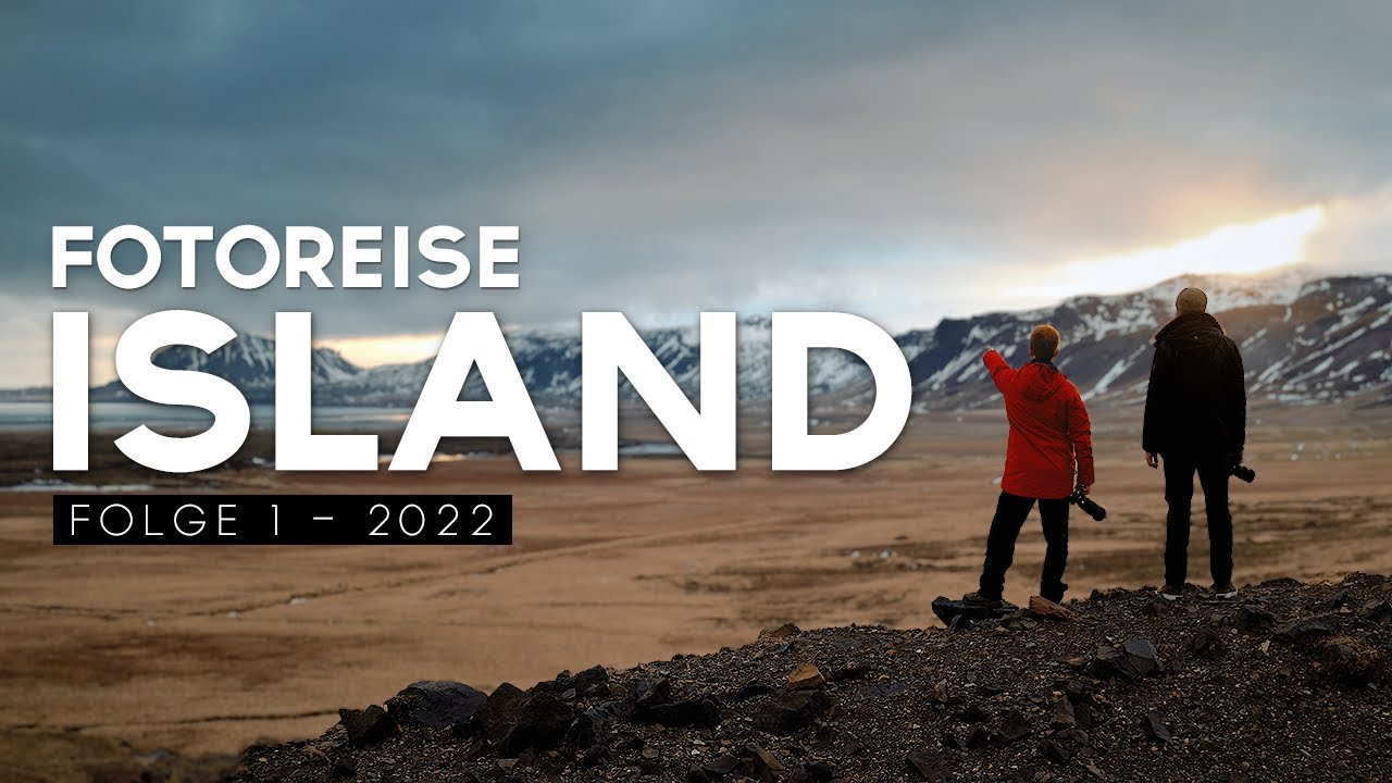 Start ins FOTOABENTEUER Island mit Hindernissen… Folge 1 / 3 - 2022