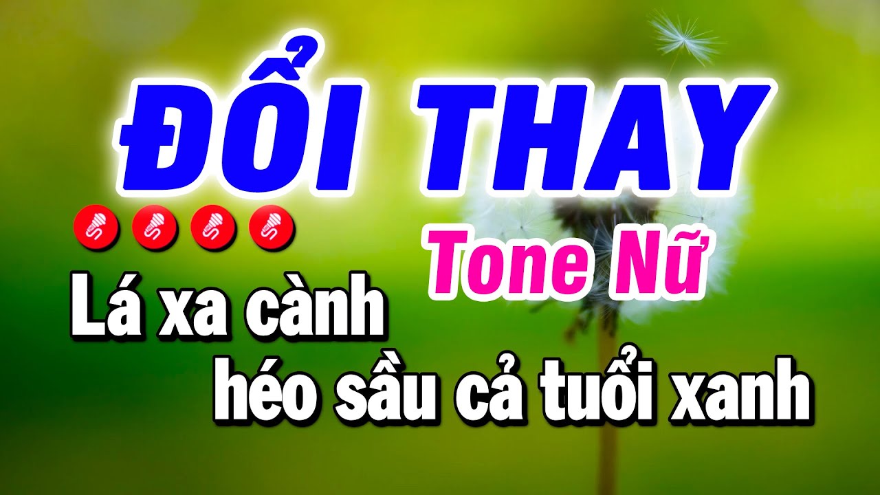 Karaoke Đổi Thay Nhạc Sống Tone Nữ Beat Mai Lan