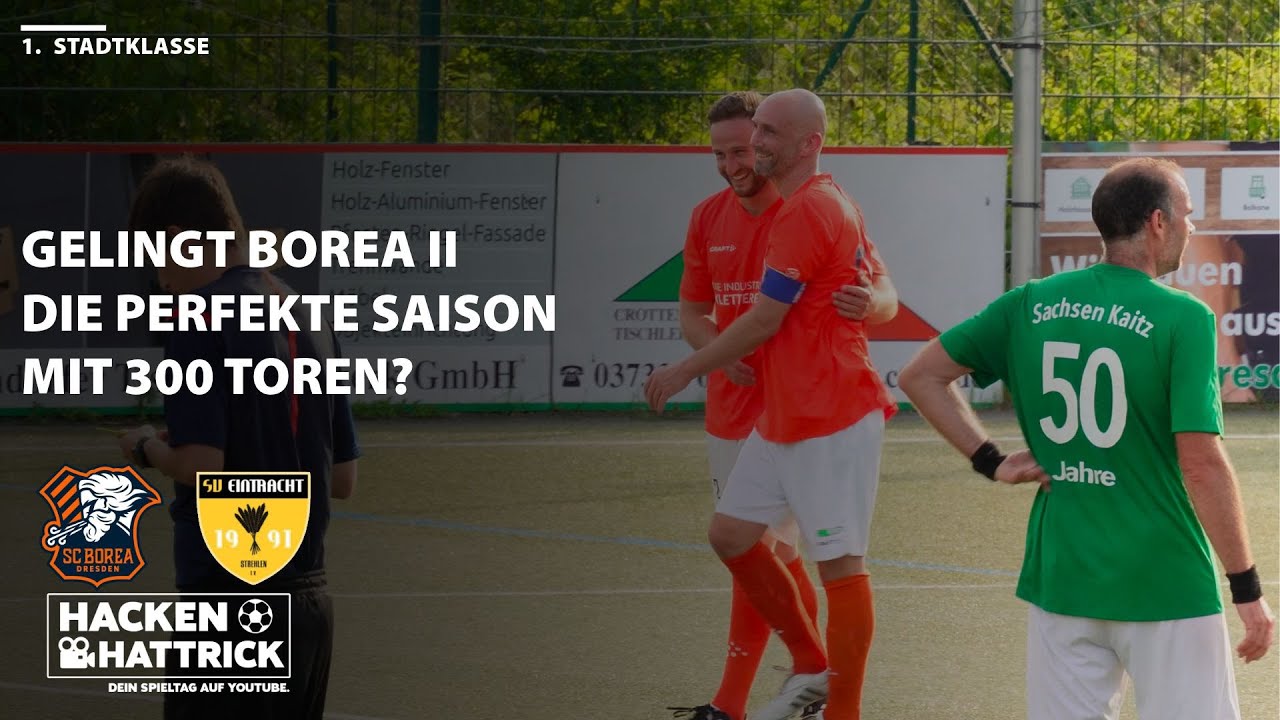 SC Borea II vs SV Eintracht Strehlen III Highlights 15. Spieltag 1. Stadtklasse