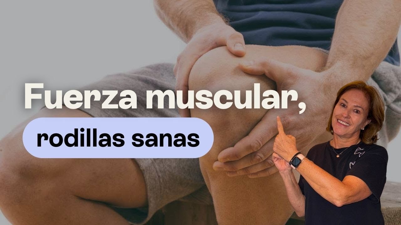 Fuerza muscular, rodillas sanas