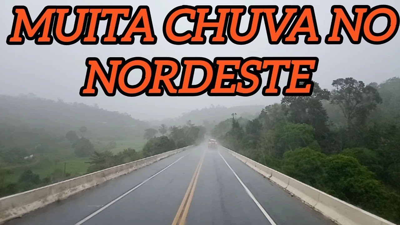 CHUVA NO NORDESTE, VIAGEM PRA SALVADOR, VIDA DE CAMINHONEIRO, CARGA PESADA.