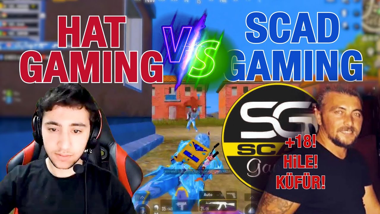 HAT GAMING vs SCAD GAMING / +18 / Hile + Küfür