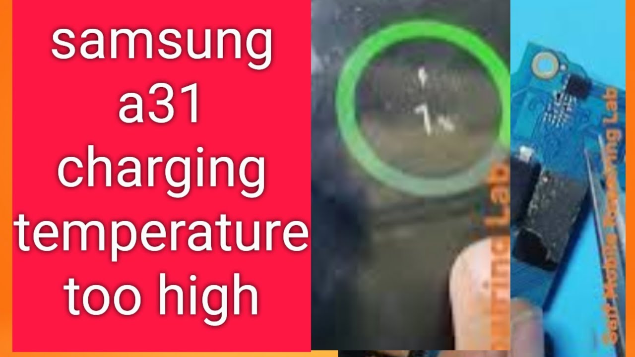Samsung A31 Charging temperature too low Solution | samsung a31 charging temperature too high