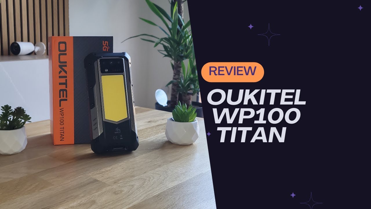 UN TELEPHONE AVEC PROJECTEUR ? WP100 TITAN OUKITEL