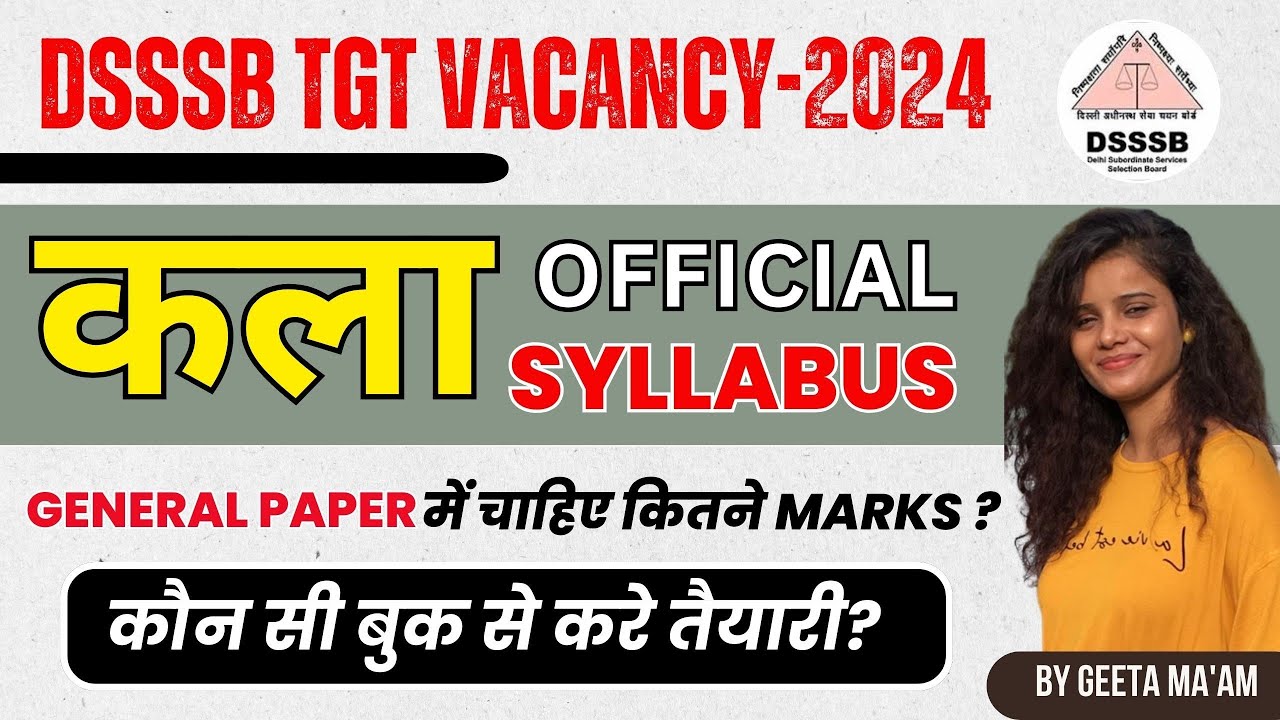 DSSSB TGT DRAWING TEACHER OFFICIAL SYLLABUS –2024|| DSSSB ART FULL DETAIL SYLLABUS #dsssb #dsssbart