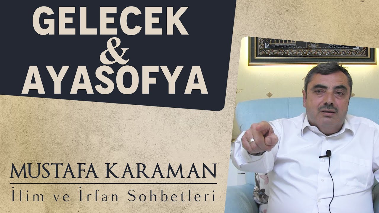 Ayasofya ve Gelecek (Hutbe-i Şamiye) | Mustafa KARAMAN