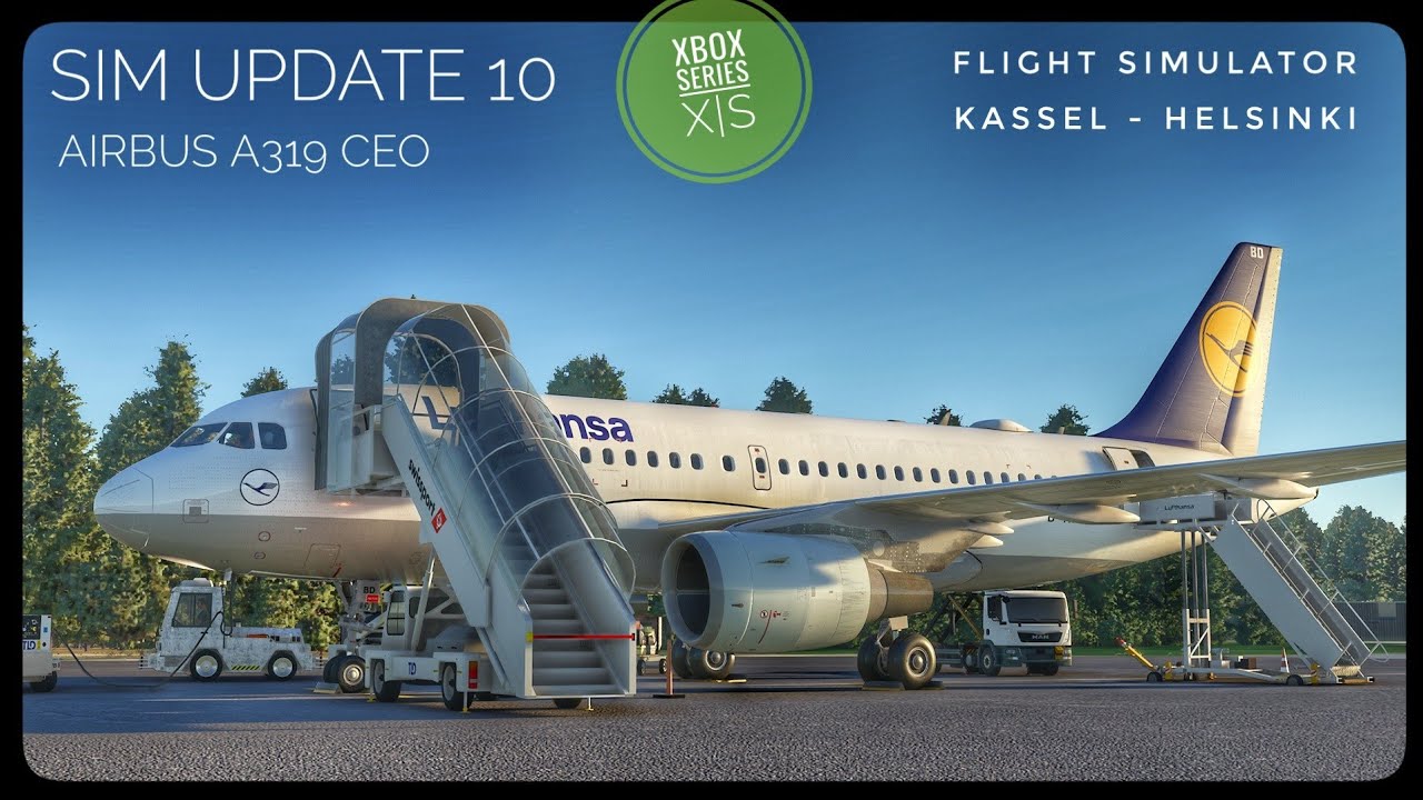 Flight Simulator 2020 | Kassel - Helsinki | Airbus A319 CEO Lufthansa | Xbox Series X Sim Update 10