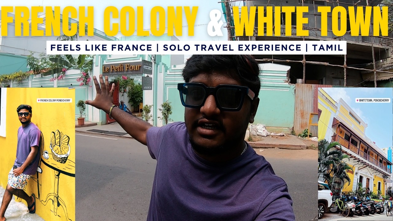 FRENCH COLONY VIBES ✨:Pondicherry White Town Solo Travel Made Me Feel Like I Was in Paris! 🤯 | Tamil