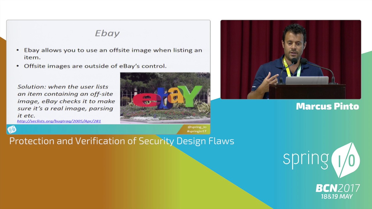 Protection and Verification of Security Design Flaws- Marcus Pinto & Roberto Velasco @ Spring I/O 17