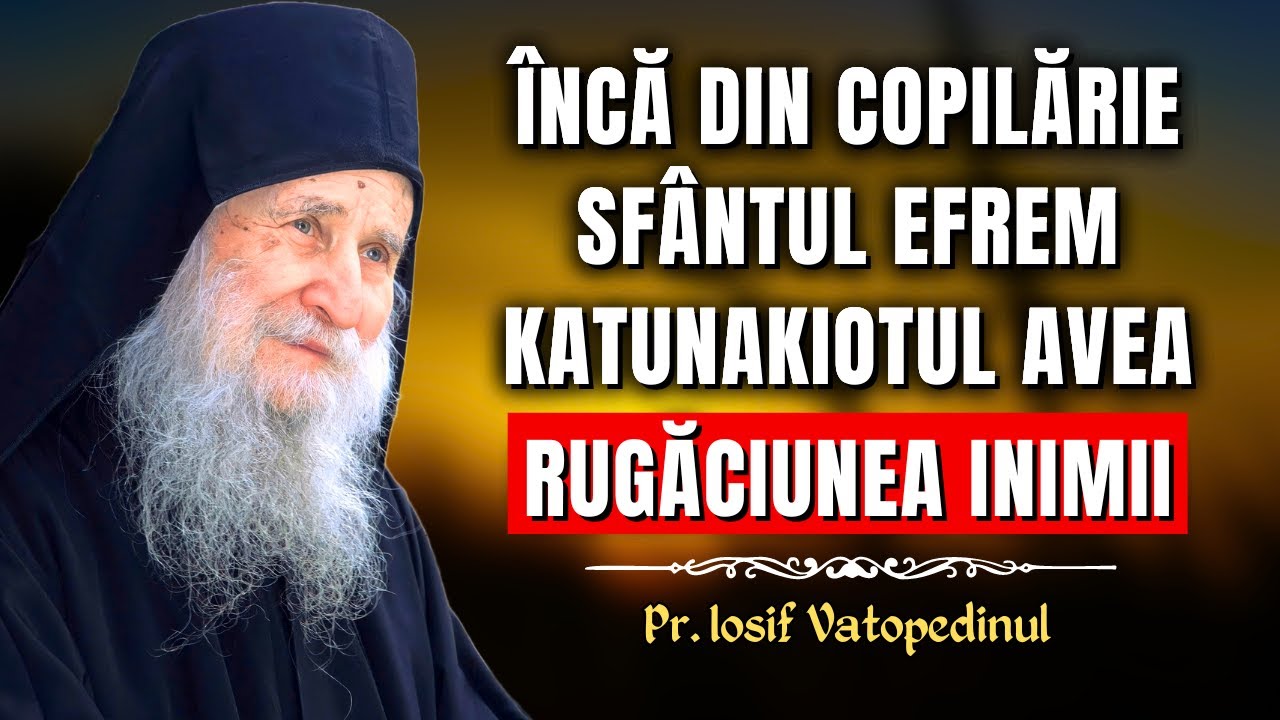 Viața Sfântului Efrem Katunakiotul – Pr. Iosif Vatopedinul