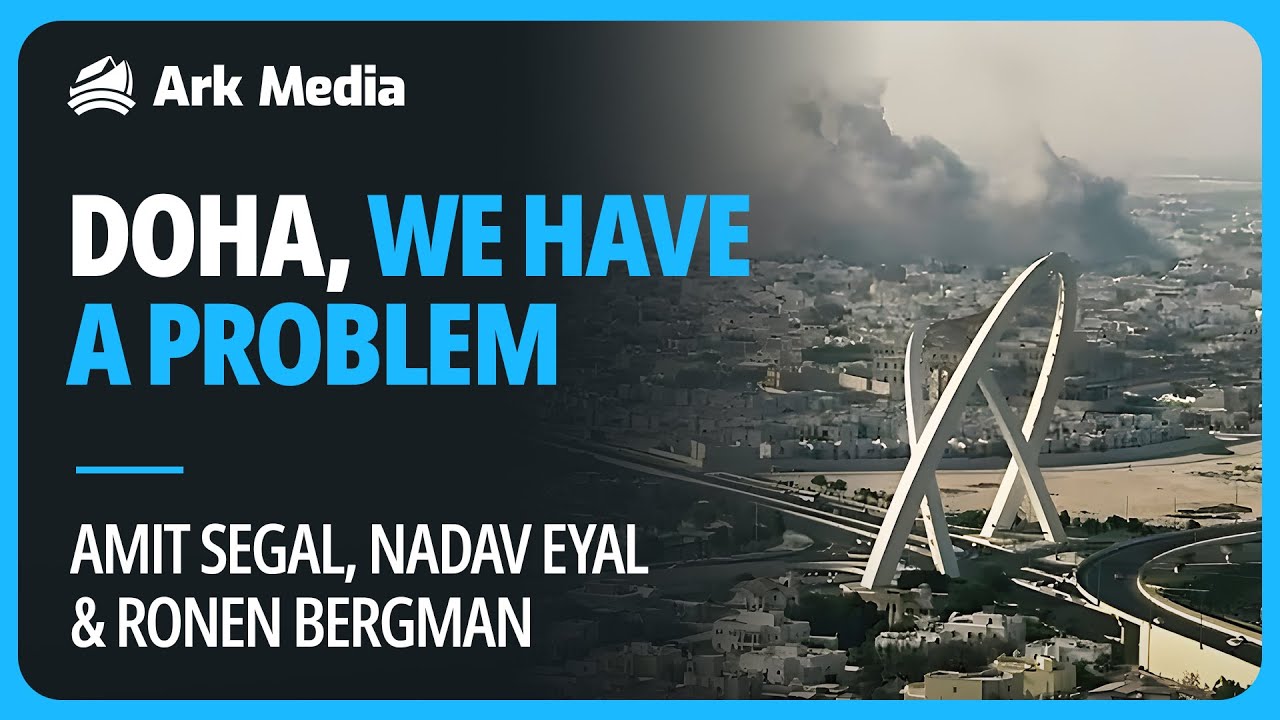 Israel Strikes Hamas in Qatar - with Ronen Bergman, Nadav Eyal and Amit Segal