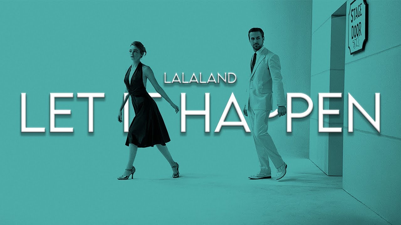 La La Land - Let it happen | Beyond Limits